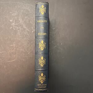 Equality, a Novel - Vintage Book By Edward Bellamy 1938